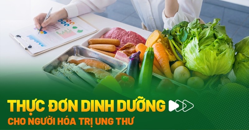 Dinh dưỡng cho người bệnh hóa trị – ăn đúng, ăn đủ để duy trì sức khỏe và hỗ trợ phục hồi
