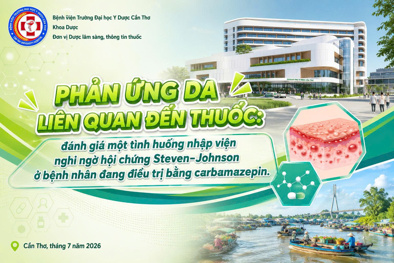 Phản ứng da liên quan đến thuốc: đánh giá một tình huống nhập viện nghi ngờ hội chứng Steven-Johnson ở bệnh nhân đang điều trị bằng carbamazepin